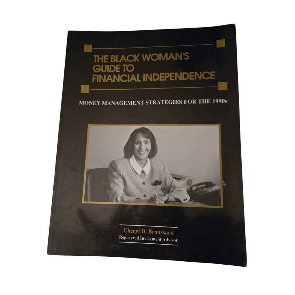 The black woman's guide to financial independence by Cheryl D. Broussard - hyde
